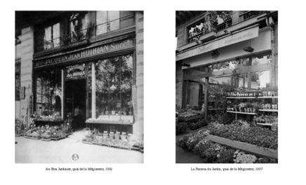 Au Bon Jardinier/La Passion du Jardin, quai de la Mégisserie, 1902/1997 Au Bon Jardinier/La Passion du Jardin, quai de la Mégisserie, 1902/1997
